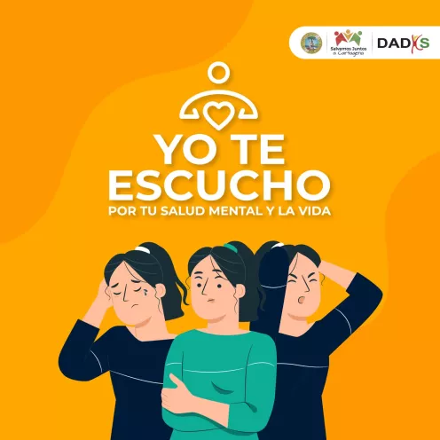 “Yo te escucho, por tu salud mental y la vida”